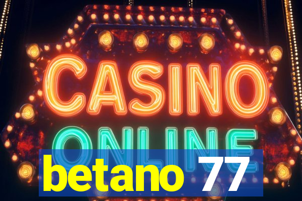 betano 77